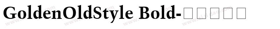 GoldenOldStyle Bold字体转换